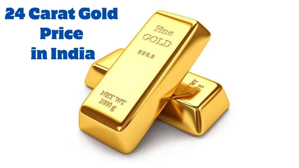 24 Carat Gold Rate