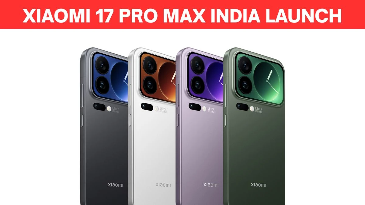 Xiaomi 17 Pro Max India launch