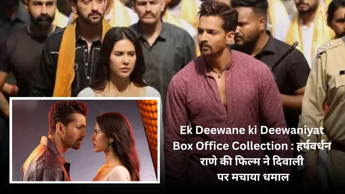 Ek Deewane Ki Deewaniyat Box Office Collection