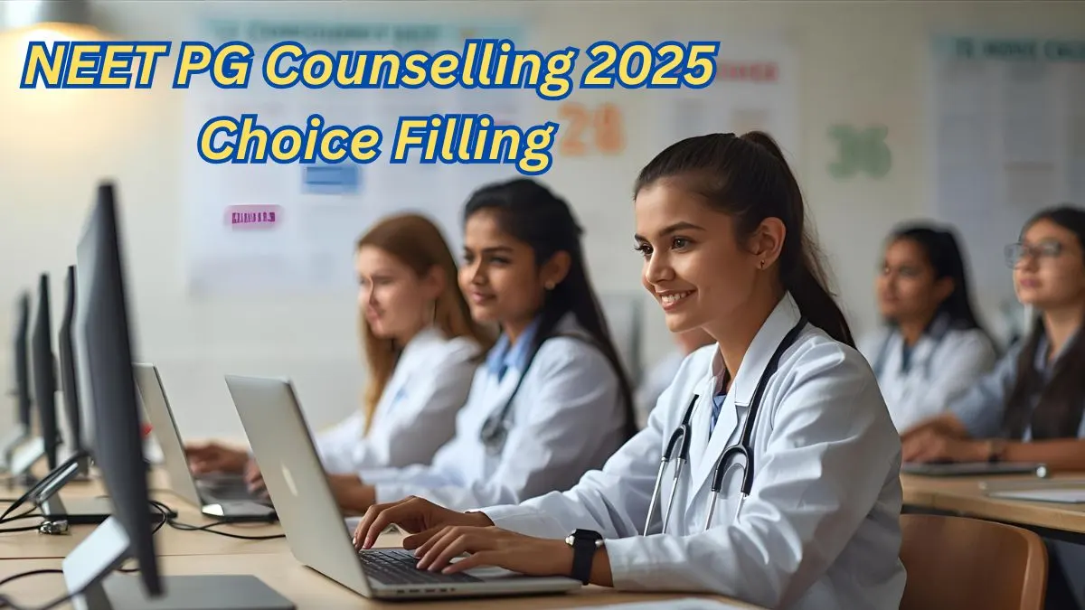 NEET PG Counselling 2025 Choice Filling