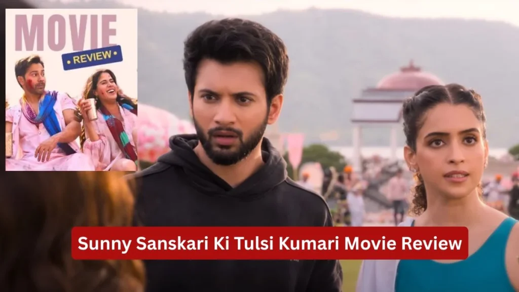 Sunny Sanskari Ki Tulsi Kumari Movie Review