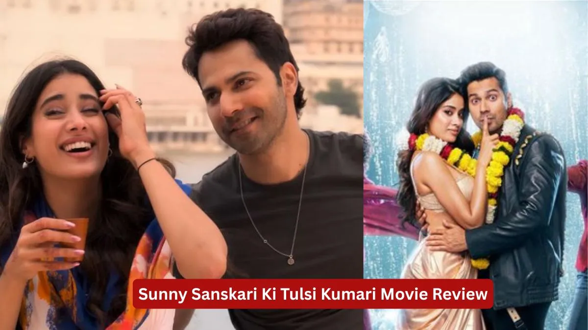 Sunny Sanskari Ki Tulsi Kumari Movie Review