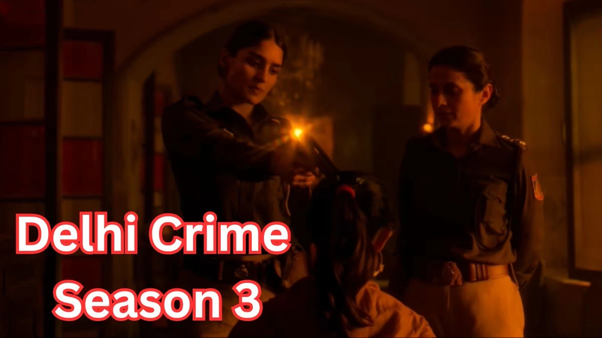 Delhi Crime Season 3