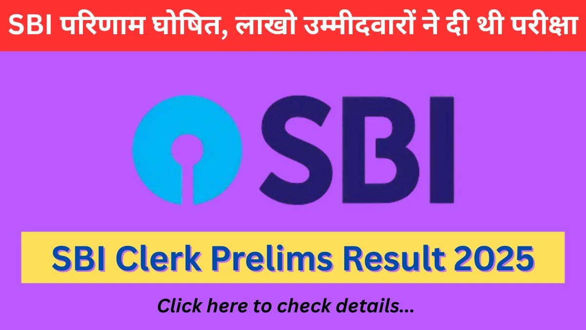 SBI Clerk Prelims Result 2025